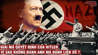 GIẢI MÃ QUYẾT ĐỊNH KINH ĐIỂN TRONG CUỘC ĐỜI CỦA HITLER | LỊCH SỬ CHIẾN TRANH #17