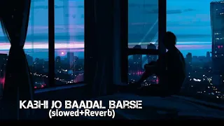 Kabhi Jo Baadal Barse [Slowed+Reverb]|Jackpot | Arijit Singh,Shreya Ghoshal | @the_soundyouneed5066