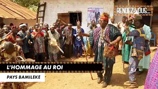 L'hommage au roi - RENDEZ-VOUS EN PAYS BAMILÉKÉ (09/09/21)