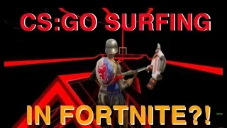 CS:GO Surfing In Fortnite Creative Mode! (Counter-Strike Global Offensive) [Fortnite Creative]