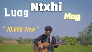 MENG​ ​VUE​ -​ Luag​ Ntxhi​ mog​  [ New song​ 2021​] official​