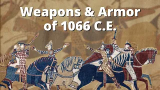 Weapons & Armor of 1066 C.E.