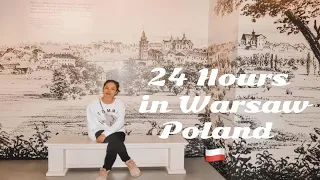 24 hours in Warsaw || First time in Poland