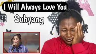 Sohyang(소향) - I Will Always Love You Reaction