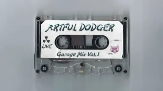 Artful Dodger - Garage Mix Vol. 1 (Side B)