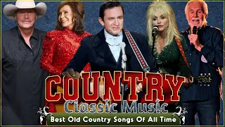 Greatest Old Classic Country Songs Collection - Kenny Rogers, Alan Jackson, Johnny Cash...