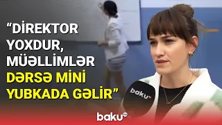 Bakıda direktoru və müavini olmayan məktəbdə özbaşınalıq