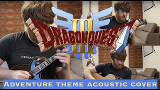 Dragon Quest 3 - Adventure Theme Acoustic Cover