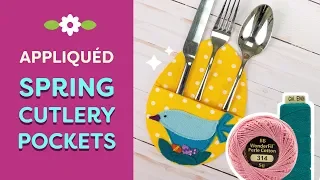 Appliquéd Spring Cutlery Pockets