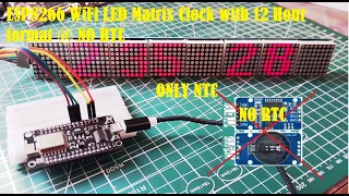 DIY #ESP8266 WiFi LED #Matrix Clock with 12 Hour format with date, #NodeMCU, NTP Clock #NO RTC