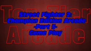 Street Fighter 2: Champion Edition Arcade - Part 5 - Game Play [HD]