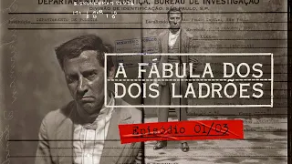 A FÁBULA DOS DOIS LADRÕES