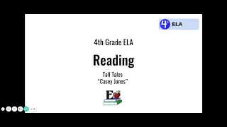 4th Grade ELA 8.2 Tall Tales "Casey Jones"