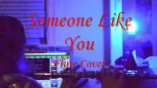 Someone Like You- Flute Cover