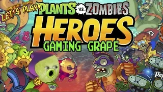 Gaming Grape Plays - Plants Vs Zombies: HEROES!