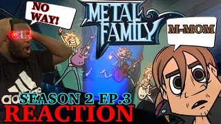 METAL FAMILY S2 EP 3 REACTION!