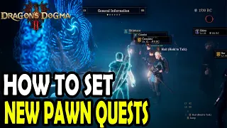 How to Set New Pawn Quests in Dragons Dogma 2