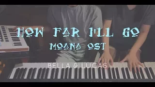 [How Far I'll Go] - [MOANA OST] 4hands piano cover