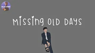 [Playlist] missing old days 💽 childhood songs that bring back our memories 2023