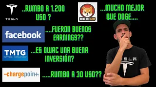 TESLA 1 TRILLÓN DE DÓLARES DE VALOR!! SHIBA ES MEJOR QUE DOGE!!! EARNINGS DE FB, DWAC A LA LUNA?...