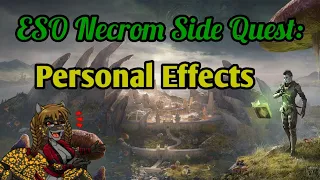 ESO Necrom SQ: Personal Effects