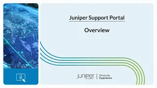 Juniper Support Portal:  Overview