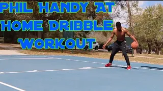 I Did PHIL HANDY'S 10 min Dribbling WorkOut !