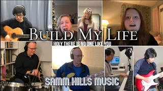 Build My Life - Samm Hills Music - Virtual Worship Song (Virtual Choir)