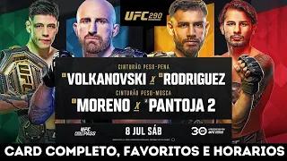 CARD COMPLETO UFC  290: VOLKANOVSKI x RODRIGUEZ - MORENO x PANTOJA - FAVORITOS, HORÁRIOS E PALPITES