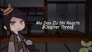 Mdzs Reacts [Mo Dao Zu Shi Reacts] - MFYS Chapter Three