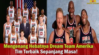 Kisah Basket Episode 53: Mengenang Kehebatan Dream Team Amerika, Tim Terbaik Sepanjang Masa!