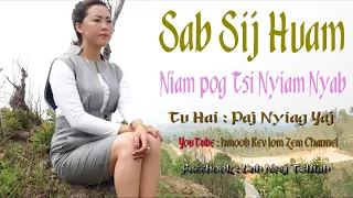 saib sij huam ( niam pog tsi nyiam nyab ) 30/4/2018