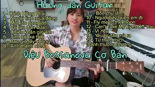 [Guitar Cơ Bản] Điệu Bossanova đơn giản - 15 bài hát thực hành