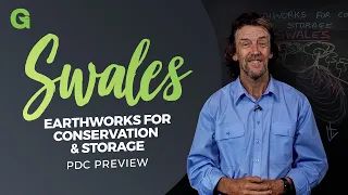Swales: Earthworks for Conservation and Storage [PDC Preview]