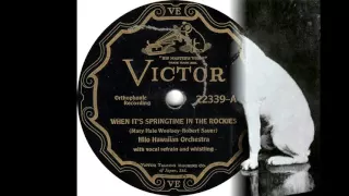 Hilo Hawaiian Orch - When It's Springtime In The Rockies(1930)