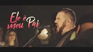 Ele é meu Pai - Hélio Borges ( Clipe Oficial )