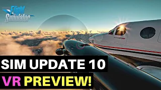 MSFS | SIM UPDATE 10 PREVIEW FOR VR | DX12 & DLSS