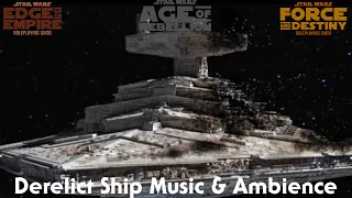 Star Wars RPG Derelict Ship Music & Ambience