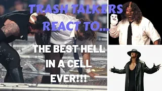 UNDERTAKER VS MANKIND HELL IN A CELL REACTION!!! TRASH TALKERS REACT!!!