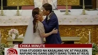 24 Oras: Star-studded na kasalang Vic at Pauleen, napuno ng isang libo't isang tuwa at kilig