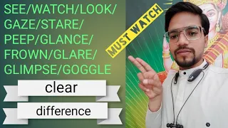 see,look,watch,gaze,stare,peep, glance,frown difference!! 💥 difference between see,look and watch