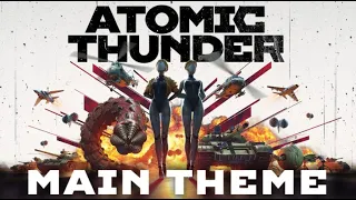 Atomic Thunder OST — Main Theme & Special Track