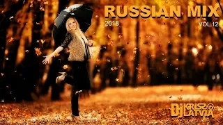 Dj Kriss Latvia russian mix 2018 / / vol.12/