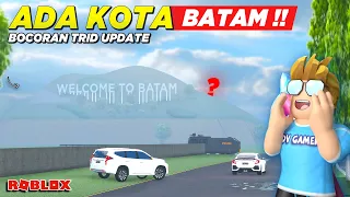 ADA KOTA BARU BATAM !! REVIEW BOCORAN UPDATE GAME TRID MIRIP CDID - Roblox Indonesia