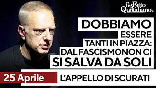 25 Aprile, Scurati: “Dobbiamo essere tanti in piazza, dal fascismo nessuno si salva da solo”