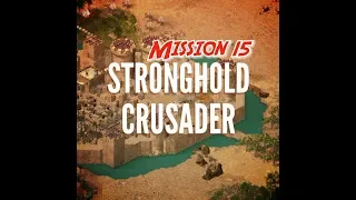 Stronghold crusader desert trail - Mission #15 Lions Mane - Pro walkthrough 2018 Part 15
