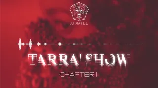 Tarra'Show - Chapter 1 (#Rebola)