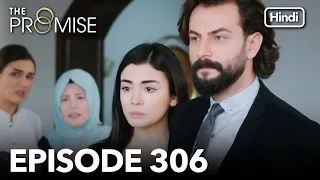 The Promise Episode 306 (Hindi Dubbed)