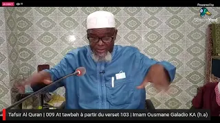 Tafsir Al Quran | 009 At tawbah à partir du verset 103 | Imam Ousmane Galadio KA (h.a)