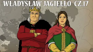 Młoda Żona Starego Króla - Władysław II Jagiełło cz.17 (lata 1421-1422) - Historia na Szybko
